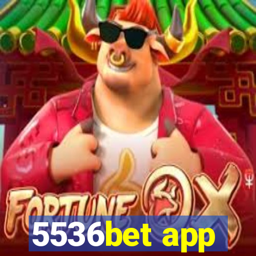 5536bet app